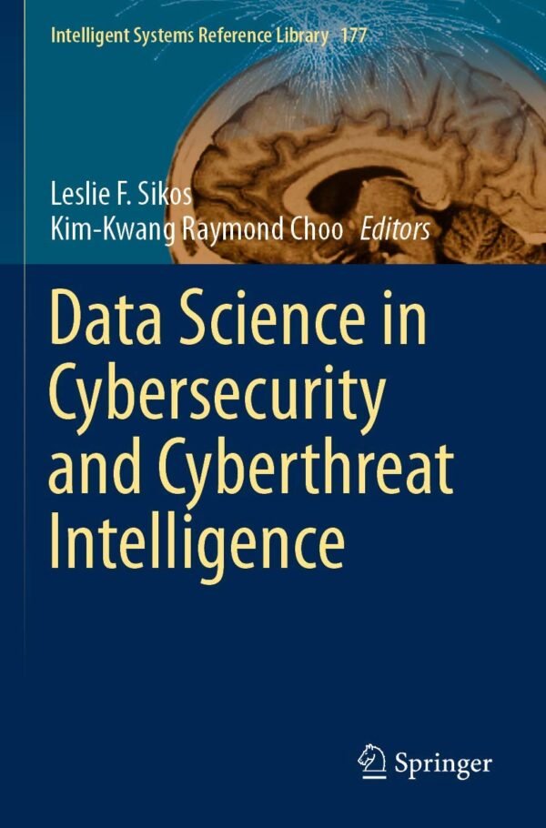 Cover of the book 'Data Science in Cybersecurity and Cyberthreat Intelligence,' focusing on how data science enhances cybersecurity and threat intelligence