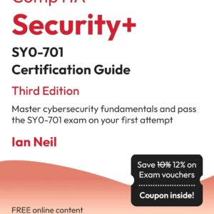 Cover of the CompTIA Security+ SY0-701 Certification Guide - Third Edition, a comprehensive book to master cybersecurity fundamentals and pass the exam.