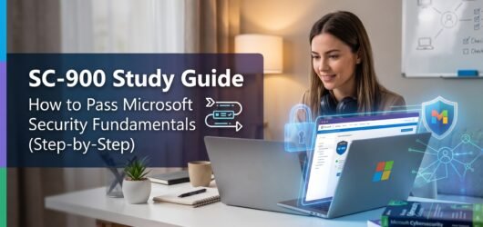 SC-900 Study Guide: How to Pass Microsoft Security Fundamentals (Step-by-Step)